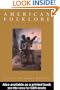 American Folklore: An Encyclopedia (Garland Reference Library of the Humanities)