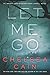 Let Me Go: An Archie Sheridan / Gretchen Lowell Novel