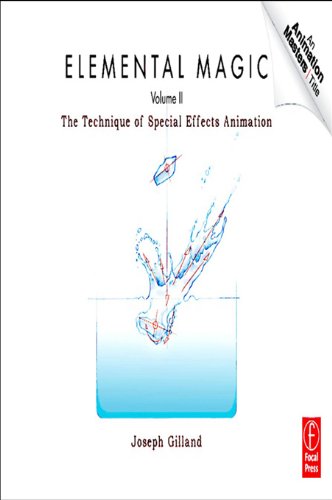 Elemental Magic , Volume 2: The Technique of Special Effects Animation (Animation Masters Title) Elemental Magic , Volume 2: The Technique of Special Effects Animation (Animation Masters Title)