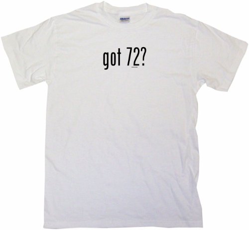 got 72? Men's Tee Shirt 4XL-White