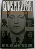 Conspirator : the untold story of Churchill, Roosevelt and Tyler Kent, spy