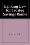 Banking law for trustee savings banks