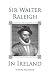 Books : Sir Walter Raleigh in Ireland