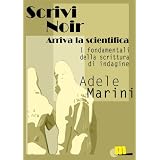 Scrivinoir - Arriva la Scientificadi Adele Marini