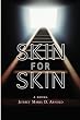 Skin For Skin