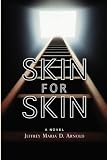 Skin For Skin
