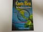 Costa Rica: A Kick Start Guide for Business Travelers (Kick-start Guides for Business Travellers)