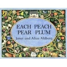 Each Peach Pear Plum (Picture Puffin)