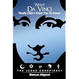 WhatDaVinciReallyDidn'tWantYouToKnow:TheJesusConspiracy