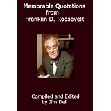 Memorable Quotations from Franklin D. Roosevelt