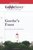 GradeSaver (TM) ClassicNotes Goethe's Faust: Study Guide