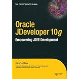 Oracle JDevelopment 10g: Empowering J2EE Development