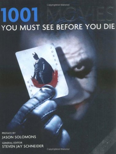 1001 Movies: You Must See Before You Die (1001 You Must See)