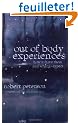 Out of Body Experiences: How to Have Them and What to Expect