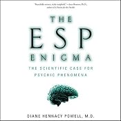 The ESP Enigma: The Scientific Case for Psychic Phenomena | [Diane Hennacy Powell]