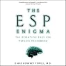 The ESP Enigma: The Scientific Case for Psychic Phenomena