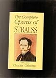 The complete operas of Strauss : a critical guide