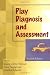 Play Diagnosis and Assessment