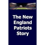 The New England Patriots Story