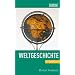 Schnellkurs Weltgeschichte