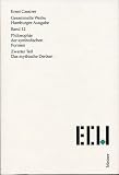 Image of Gesammelte Werke. Hamburger Ausgabe: Philosophie der symbolischen Formen 2. Das mythische Denken: Bd 12/Tl 2