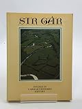 Sir Gâr : studies in Carmarthenshire history : essays in memory of W. H. Morris and M. C. S. Evans