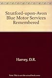 Stratford-upon-Avon Blue Motor Services remembered