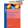 The Sense of Humor: Explorations of a Personality Characteristic... by Willibald Ruch