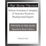 Safeco Insurance Company of America Business Background Report'