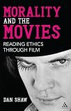 Morality and the Movies: Reading Ethics Through Film