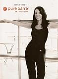 Pure Barre: 16th Street Volume 1 Ballet, Dance & Pilates Fusion