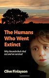 The Humans Who Went Extinct