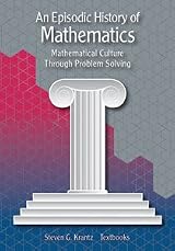 AN EPISODIC HISTORY OF MATHEMATICS