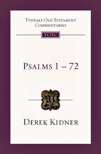 Derek Kidner: Psalms 1-72 (Tyndale Old Testament Commentaries)