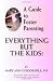 A Guide to Foster Parenting: Everything But the Kids!