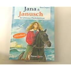 Caspari, Tina : Caspari, Tina: Jana &, Janusch. - [Ausg. im Sammelbd.]. - M�nchen : Bassermann