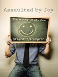 Assaulted by Joy: The Redemption of a Cynic