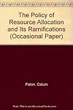 The policy of resource allocation and its ramifications