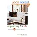 Organizing for Life: Declutter Your Mind to Declutter Your World