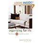 Organizing for Life: Declutter Your Mind to Declutter Your World