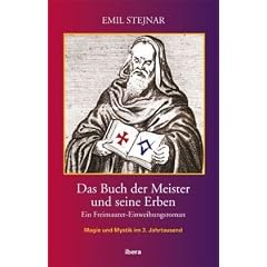 Das Buch der Meister und seine Erben: Ein Freimaurer-Einweihungsroman
