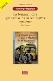 Dossier Pedagogique la Femme Noire Qui