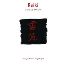 Reiki: Music for the Mind, Body & Spirit