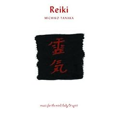 Reiki: Music for the Mind, Body & Spirit