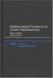 Mathematical Problems in Linear Viscoelasticity (Studies in Applied and Numerical Mathematics)