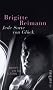 Jede Sorte von Gl�ck: Briefe an die Eltern (Brigitte Reimann)