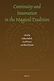 Continuity and innovation in the magical tradition