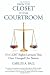 From the Closet to the Courtroom: Five LGBT Rights Lawsuits That Have Changed Our Nation (Quer Action Queer Ideas)