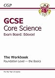 GCSE Edexcel core science. Foundation - the basics, The workbook