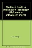 Students' guide to information technology